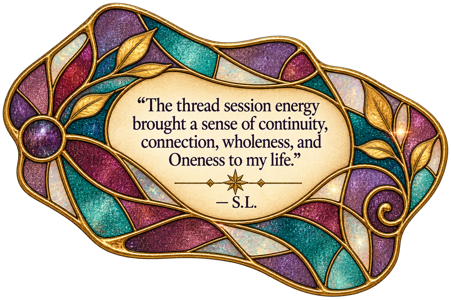 Violet, ruby, teal, and gold stained-glass mosaic featuring S.L.’s reflection, ‘The thread session energy brought a sense of continuity, connection, wholeness, and Oneness to my life.