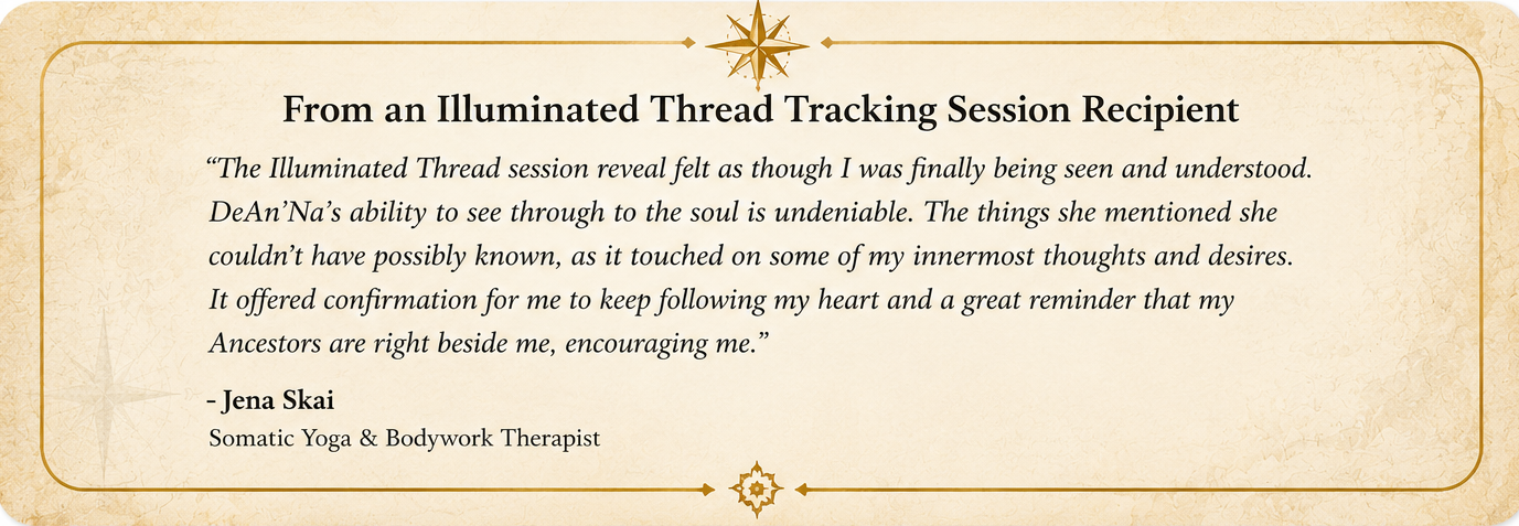 Illuminated Thread Tracking client testimonial from Jena Skai describing feeling seen and understood, receiving confirmation, and sensing ancestral support.