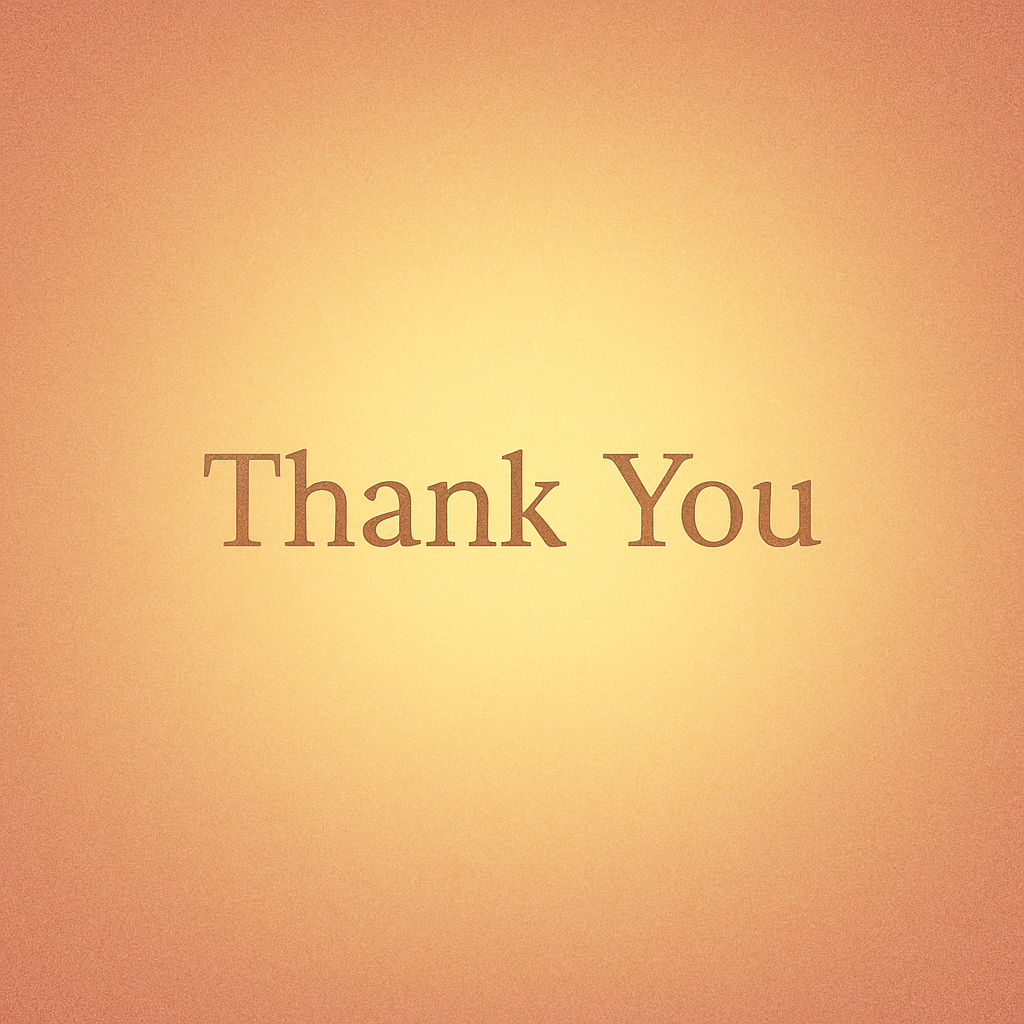 A warm digital image with a glowing golden center and soft gradient edges, featuring the words ‘Thank You’ in elegant brown text, evoking heartfelt gratitude and appreciation.