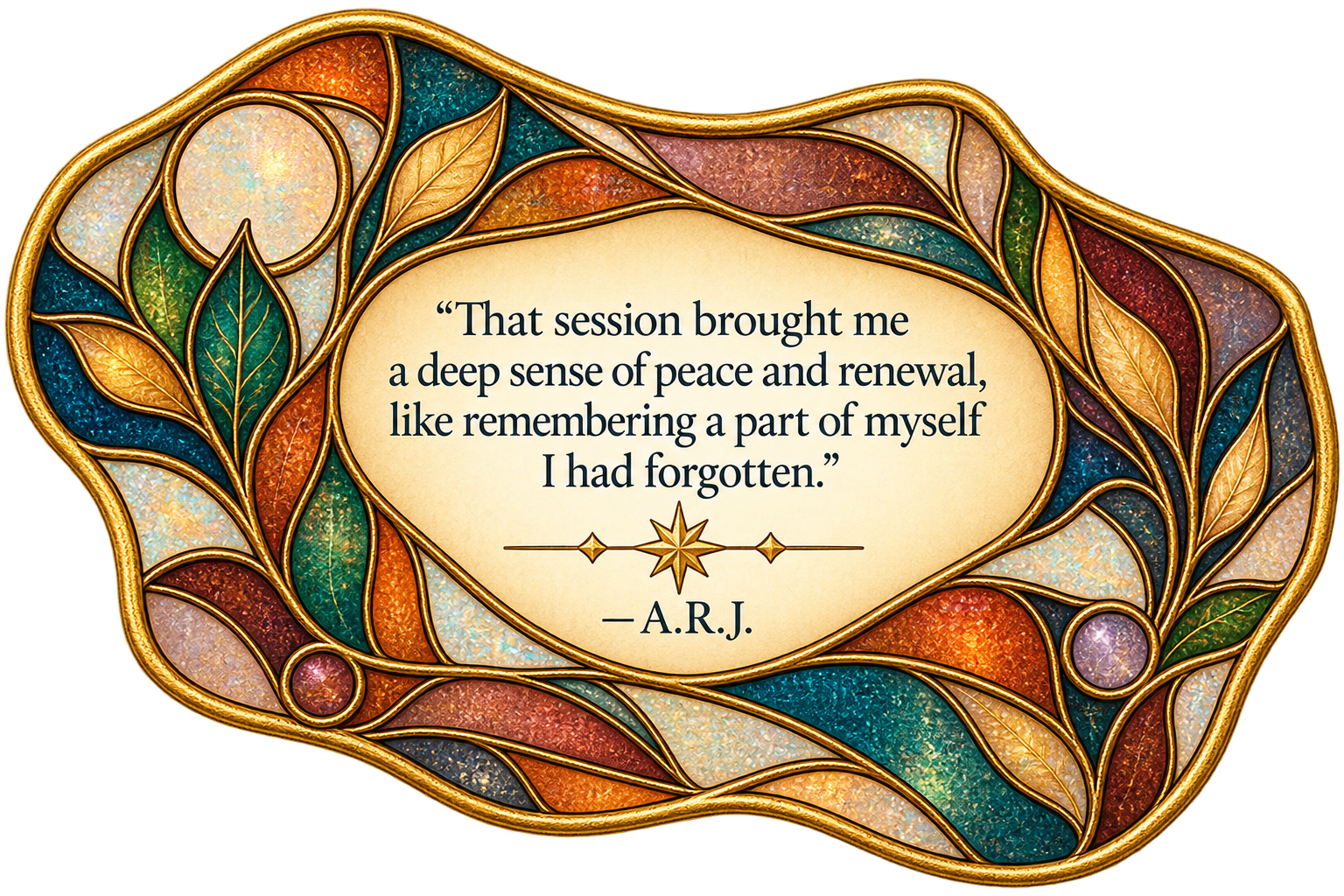 Terracotta, teal, rose, opalescent, and gold stained-glass mosaic featuring A.R.J.’s reflection, ‘That session brought me a deep sense of peace and renewal, like remembering a part of myself I had forgotten.’