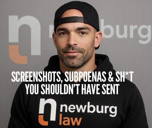 💬 Thoughtful Thursday: Screenshots, Subpoenas & Sh*t You Shouldn’t Have Sent