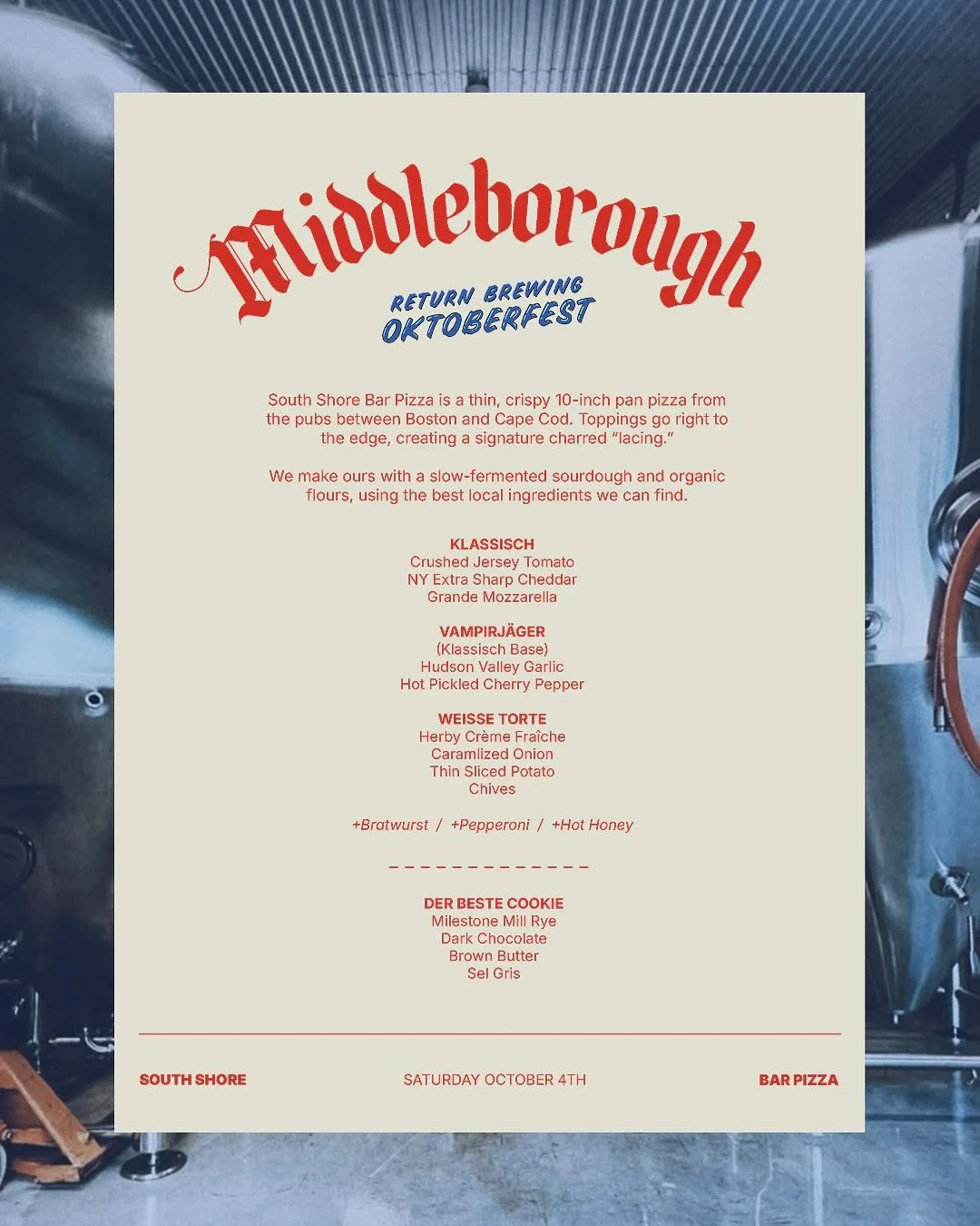 This Saturday we’re @returnbrewing in Hudson with a special Oktoberfest menu. Grab a bar pie and a stein and soak up the fall weather and good times!