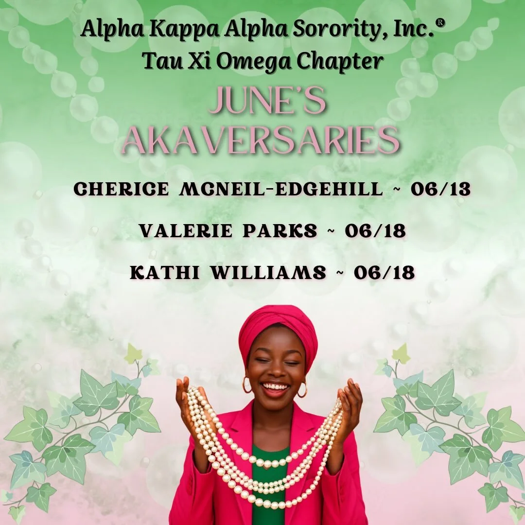Tau Xi Omega Chapter would like to wish all of its chapter members who were initiated into the sorority during the month of June a very happy AKAversary! We are so blessed to have such dedicated and diligent members in our chapter!🩷💚👏🏾 #AKA1908
