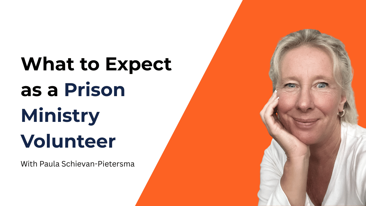 What to Expect as a Prison Ministry Volunteer