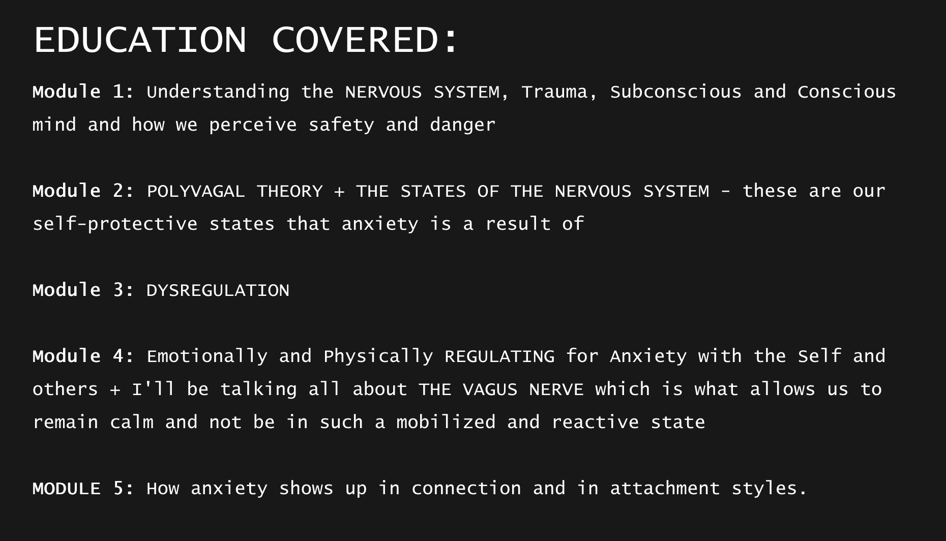 Text-based image outlining a five-module educational program covering understanding the nervous system, trauma, anxiety, polyvagal theory, dysregulation, and emotional regulation strategies.