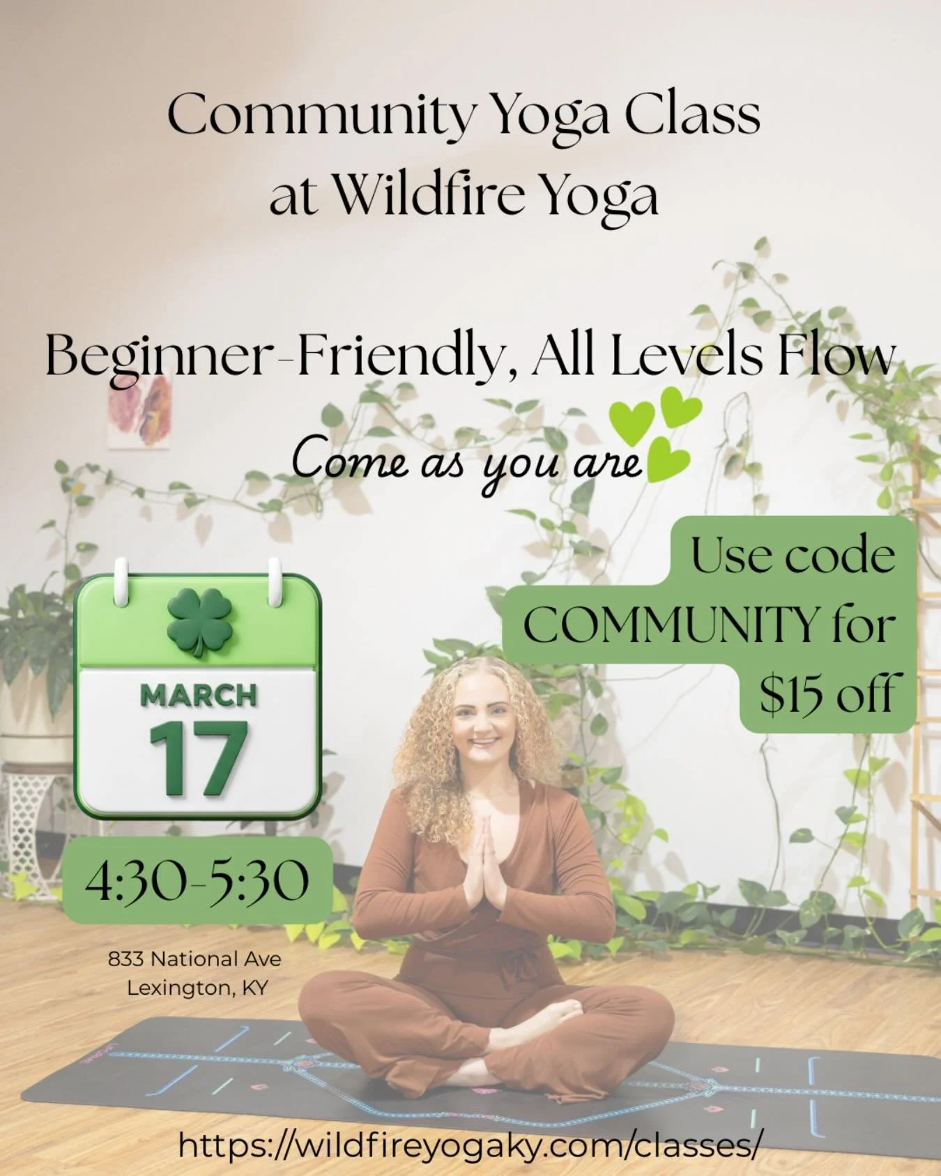 I&rsquo;ll be teaching a beginner-friendly flow at Wildfire tomorrow for St. Patty&rsquo;s Day 🍀💚 

I&rsquo;ll be rotating this class every Tuesday with some of the lovely ladies I graduated teacher training with! 

The focus is beginner-friendly m