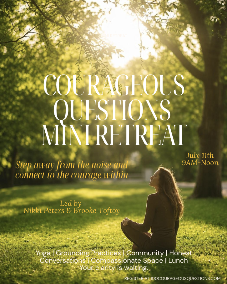 Courageous Questions Mini Retreat