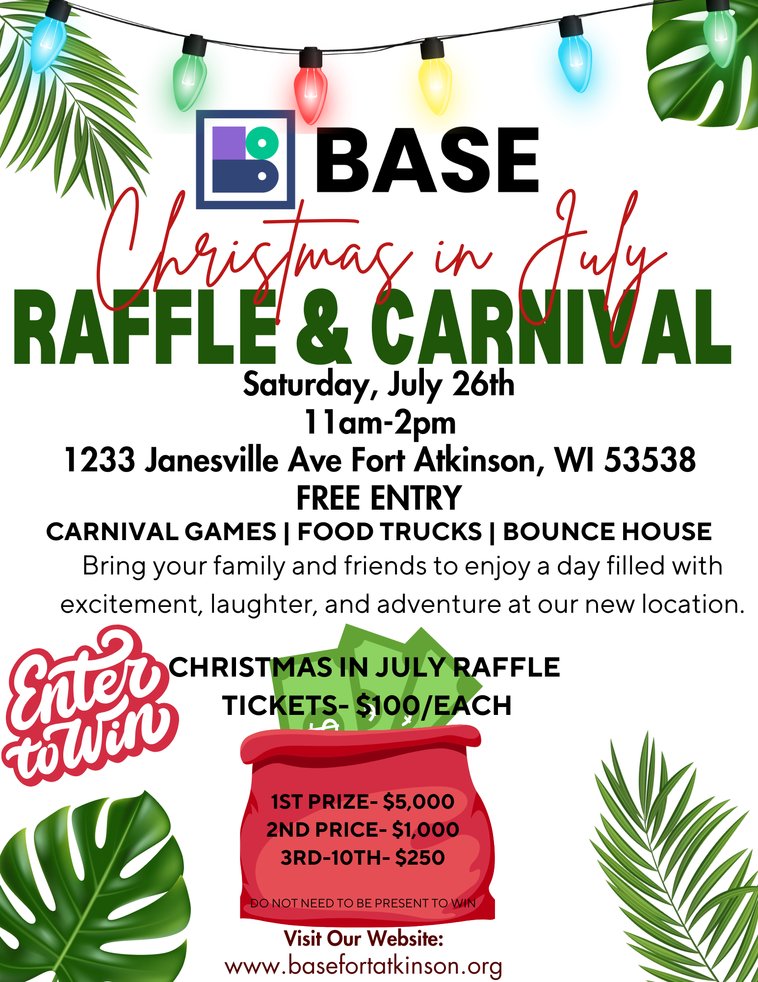 A colorful promotional flyer for BASE's Christmas in July raffle and carnival event. The flyer includes holiday string lights, tropical leaves, and a red raffle bag with cash prizes. The event details are listed, including date, time, location, and activities like carnival games, food trucks, and bounce house.