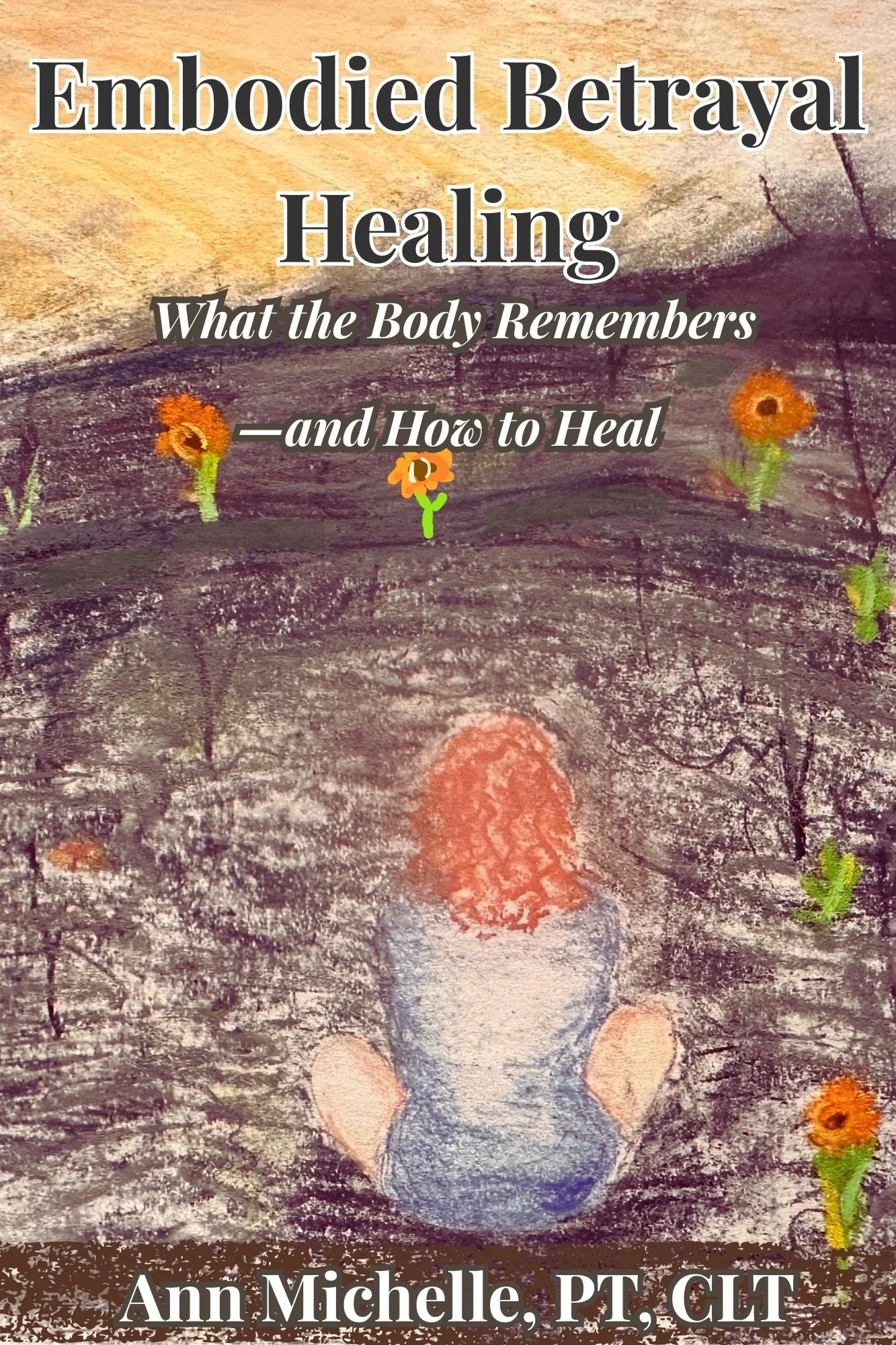Embodied Betrayal Healing