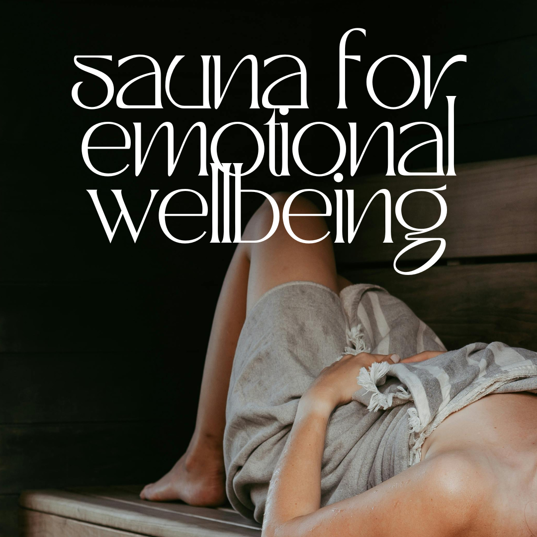 Sauna for emotional wellbeing