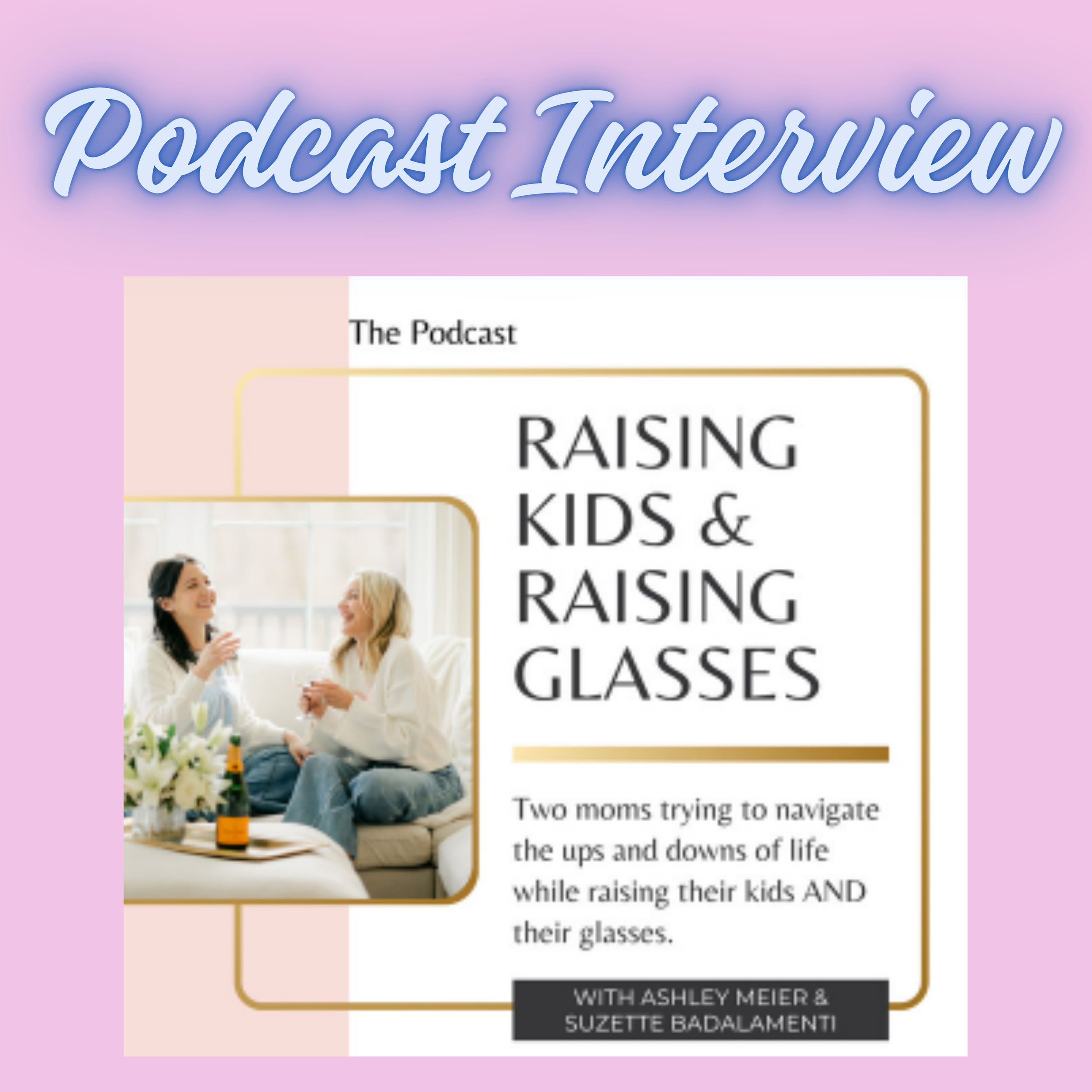 Podcast Interview: Raising Kids & Raising Glasses