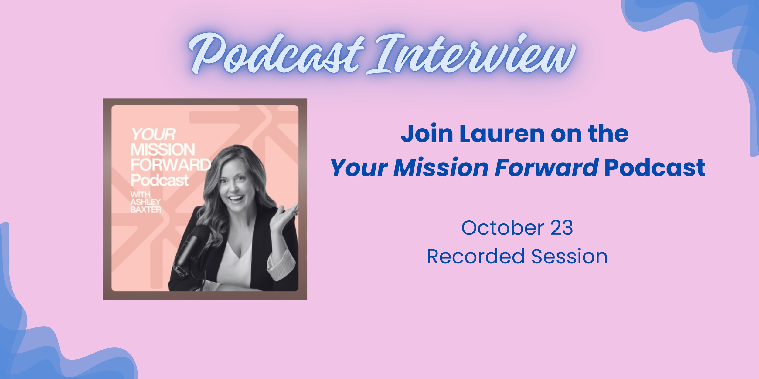 Podcast Interview: Your Mission Forward