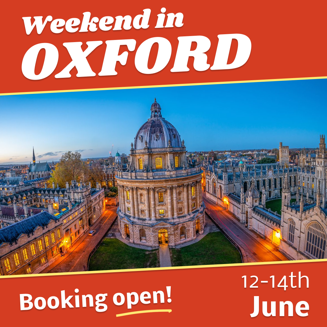 Oxford 2026 Weekend - Booking Open!