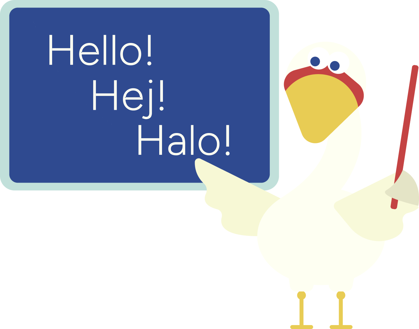 A cartoon stork holding a sign that says "Hello! Hej! Hej! Halo!" in different languages.
