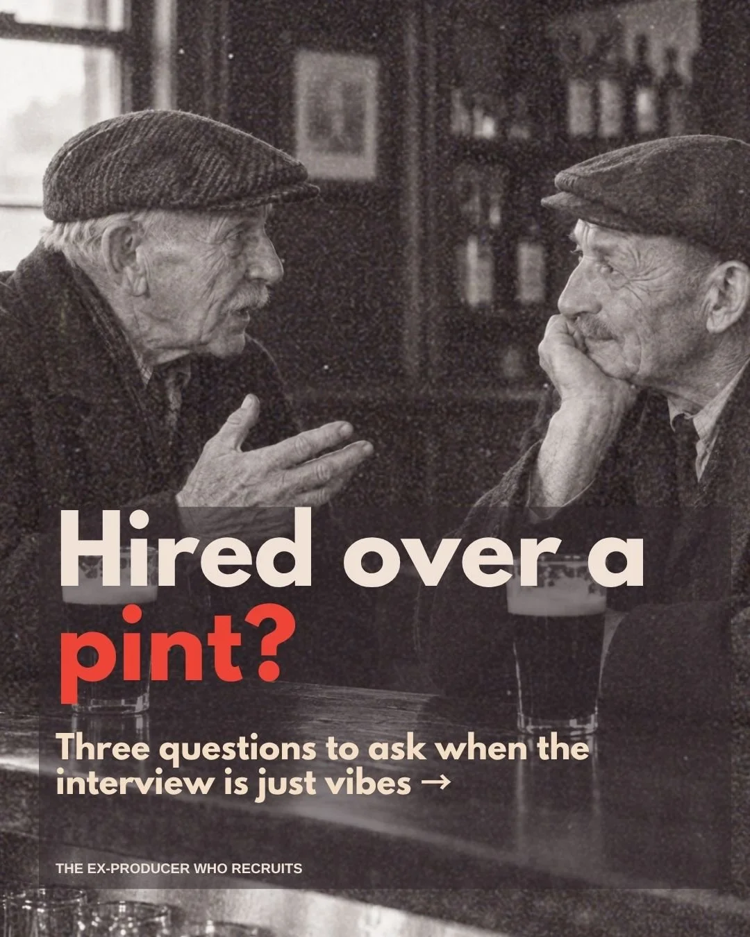 Getting hired over a pint feels lovely until you're three months in and nobody can tell you what the job actually is.

If the interview is all vibes, ask the questions yourself. What does success look like in a year? Who will I work with every day? W