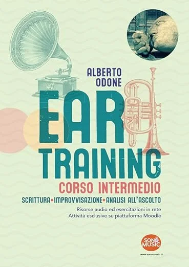 Copertina di un libro intitolato 'Ear Training' di Alberto Odone, con grafici di un grammofono e uno strumento musicale, per un corso intermedio di teoria musicale.