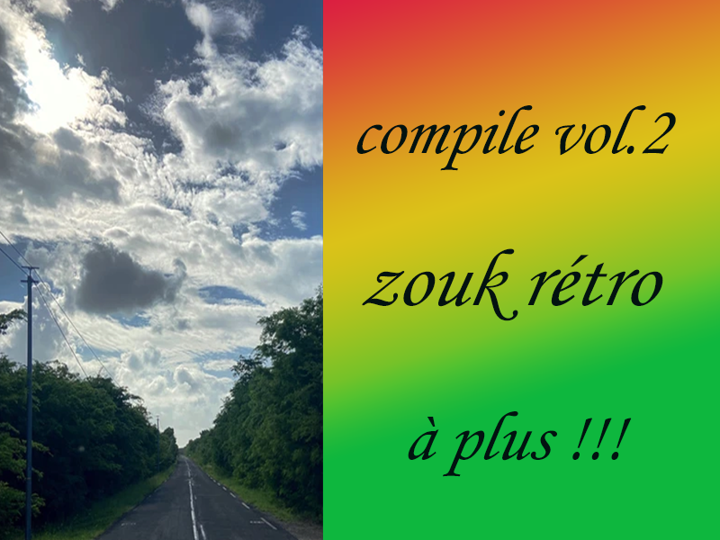 Compile vol.2 zouk rétro !
