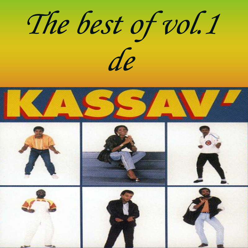 The best of compile du groupe Kassav’ vol.1