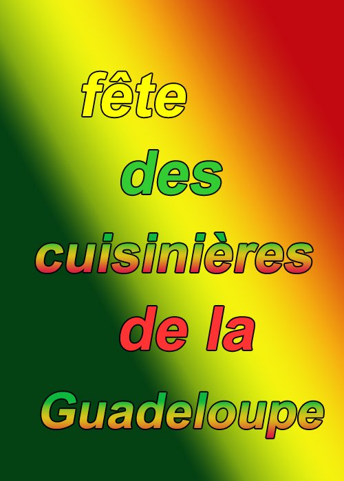 La fête de nos cuisinières de la Guadeloupe.