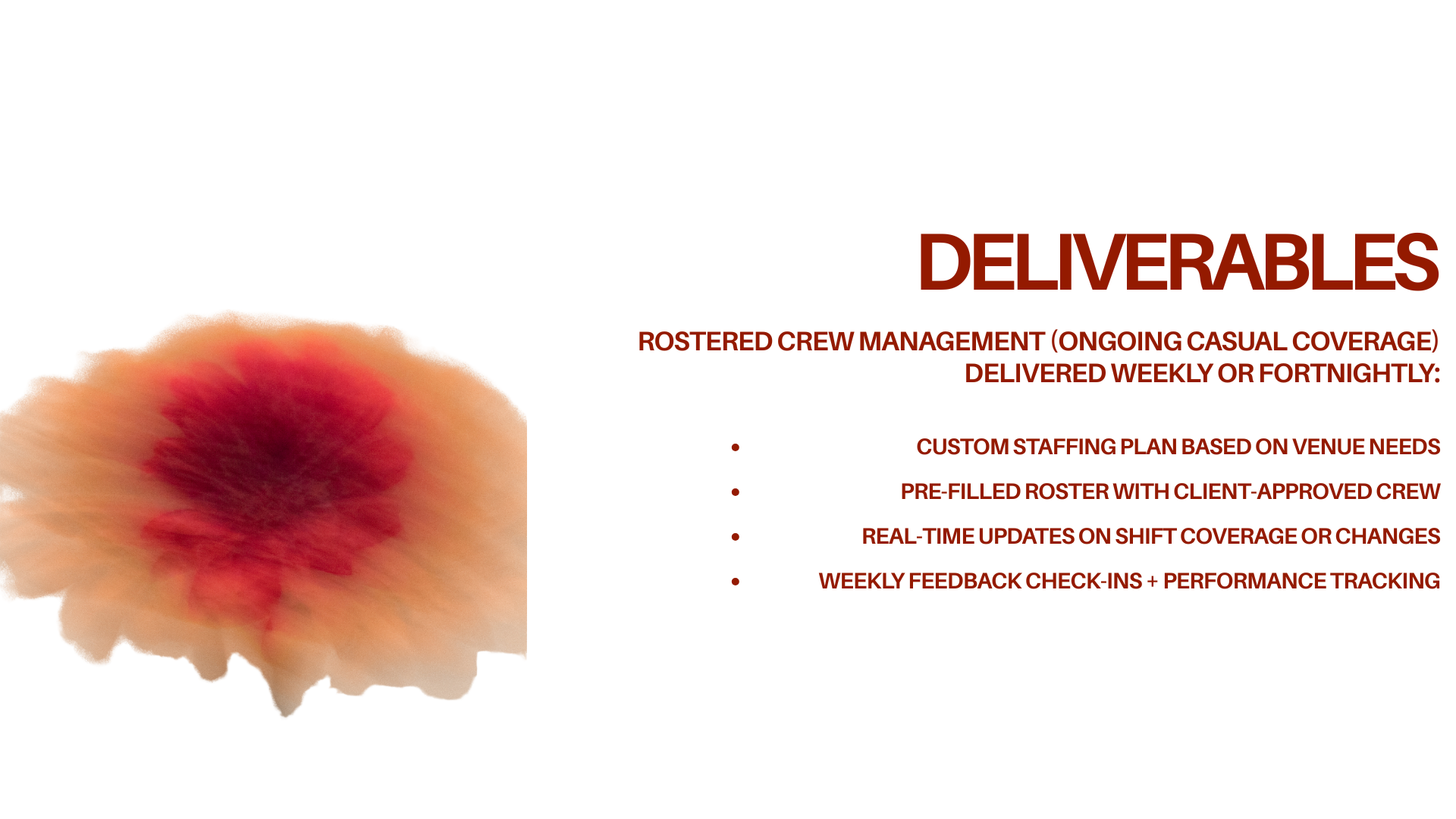 A promotional slide with a blurred orange and red flower image on the left and a list of deliverables on the right, including crew management, staffing plans, roster updates, and performance tracking.