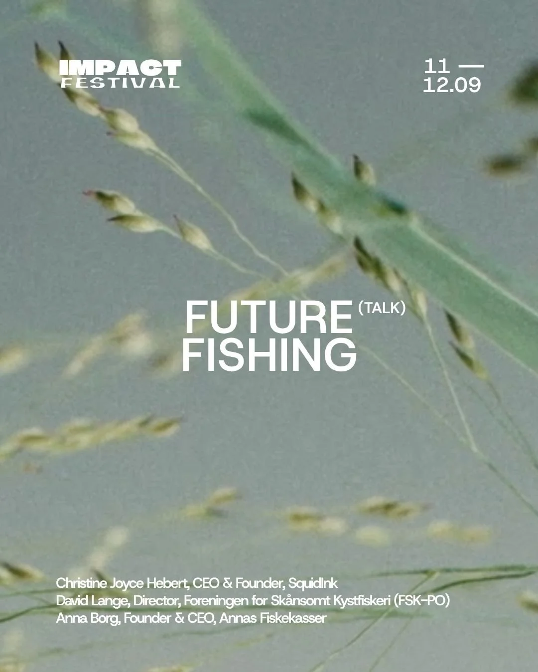 TALK: FUTURE FISHING, FRIDAY &middot; 17:00

How has fishing culture evolved &mdash; and how are new generations carrying forward traditions of local, responsible fishing? 

This conversation brings together voices from the infrastructure of sustaina