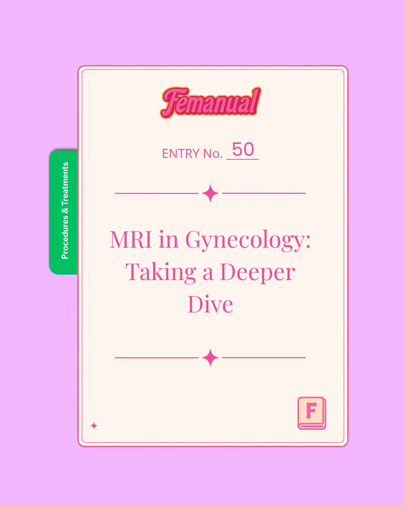MRI in Gynecology: Taking a Deeper Dive