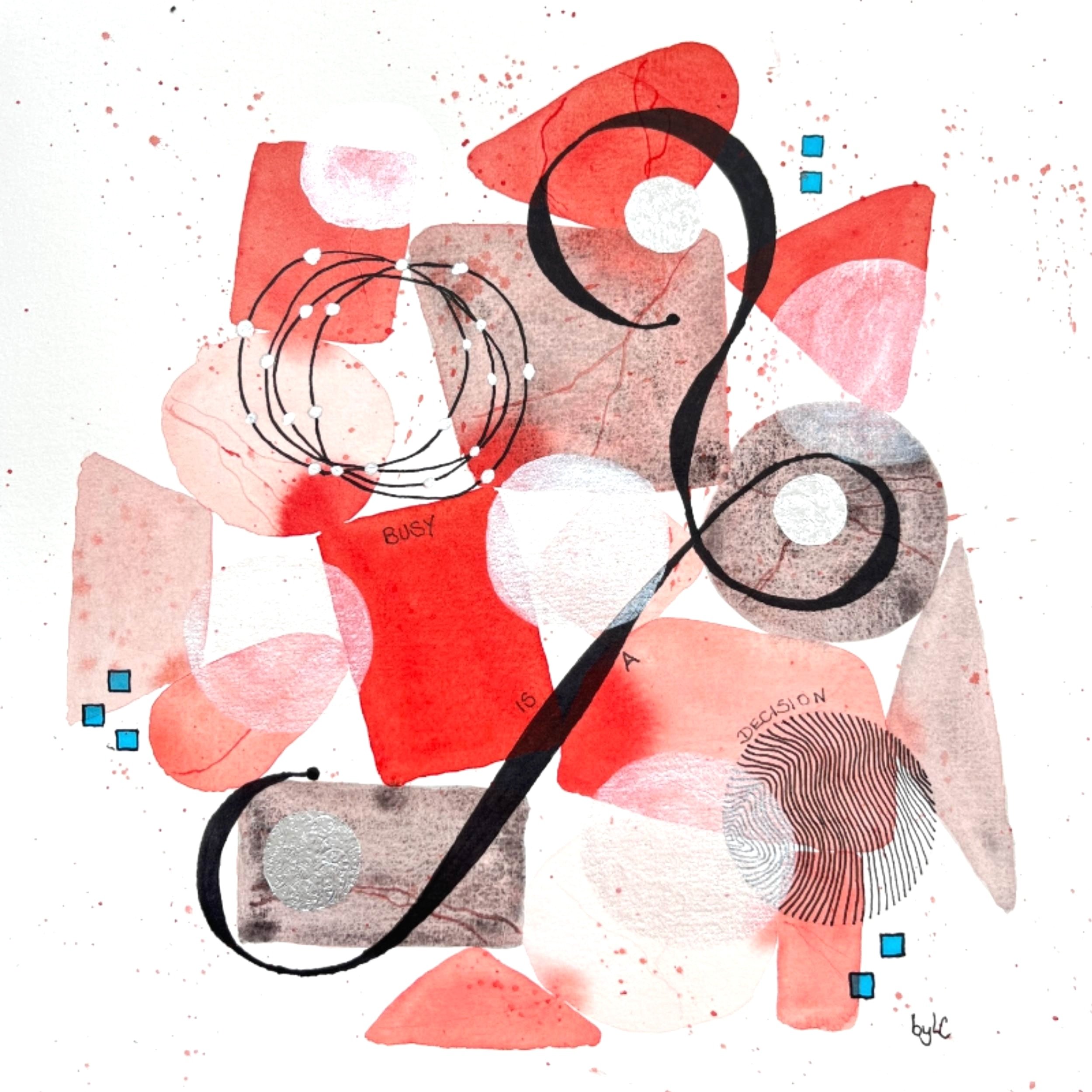 This abstract artwork crackles with energy — a lively tangle of colour, shape, and intention. Hidden in plain sight is the quote 'Busy is a decision'