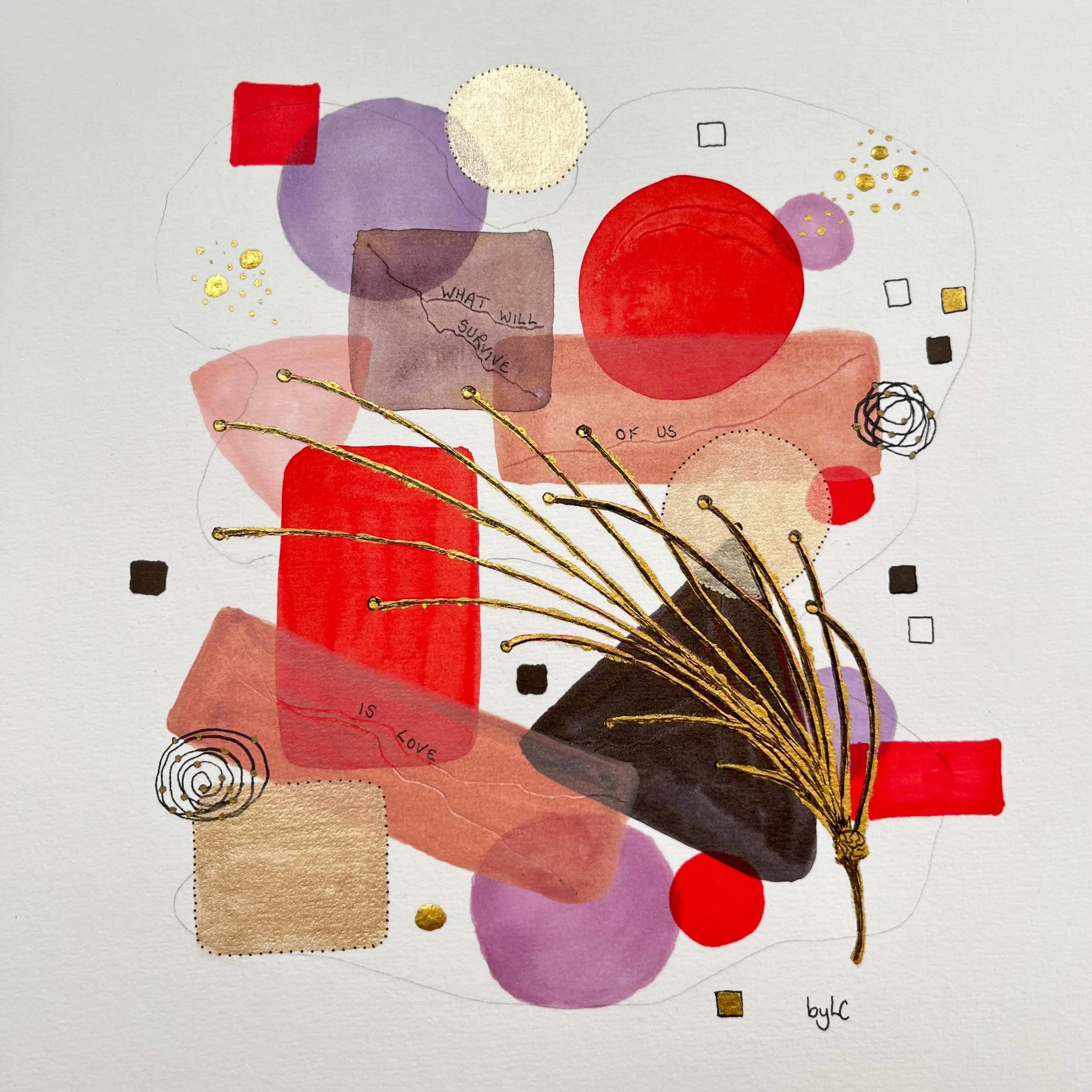 “Bold blocks of colour layer over softer tones, with golden accents and scattered shapes. ‘What will survive of us is love’ is quietly woven through, bringing a reflective note to the vibrant composition.”