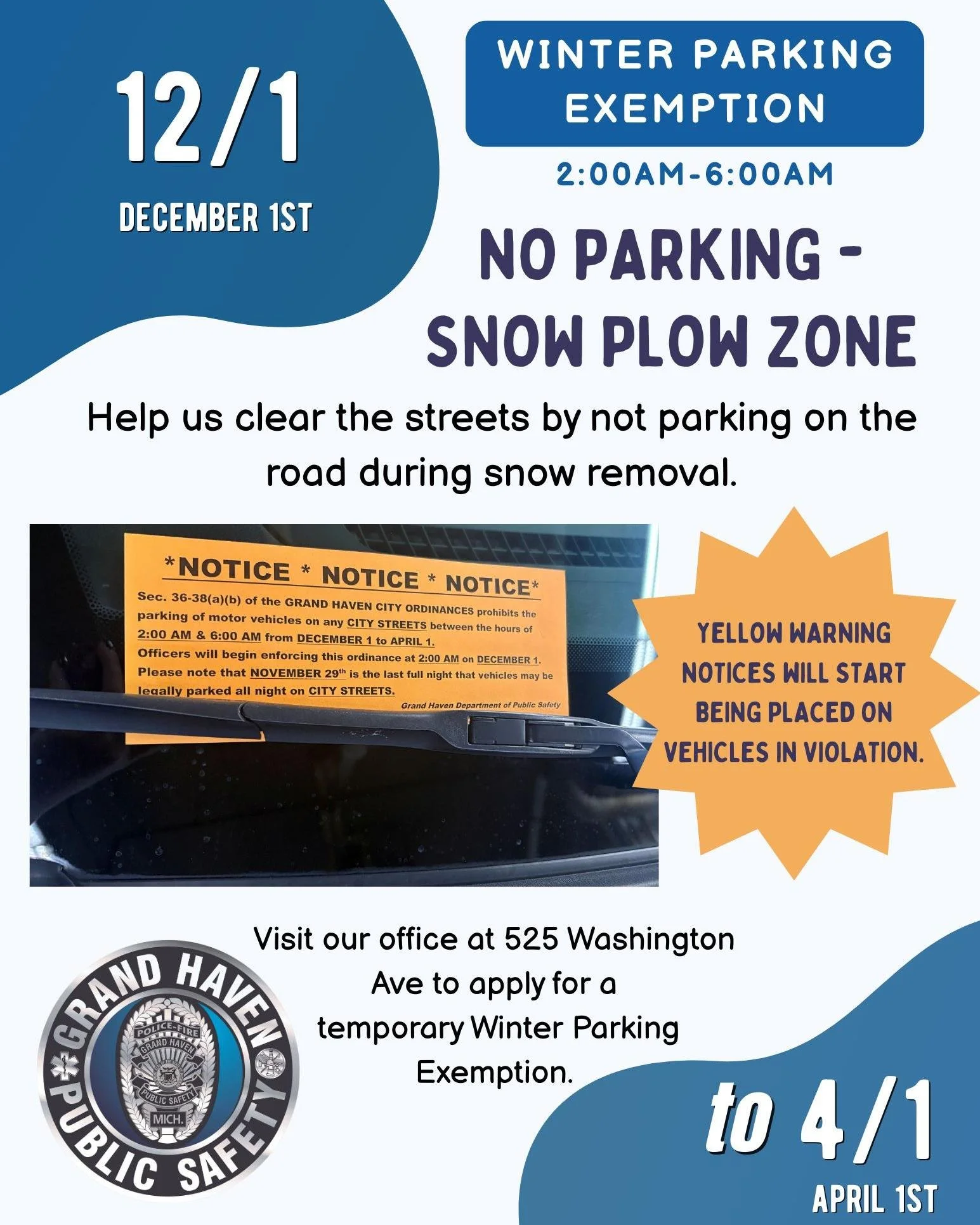 Winter Parking Restrictions

Winter parking rules are in effect December 1 &ndash; April 1.
🚫 No on-street parking is allowed from 2:00&ndash;6:00 AM to ensure streets can be cleared when needed.
❄️These restrictions apply whether there is snow on t