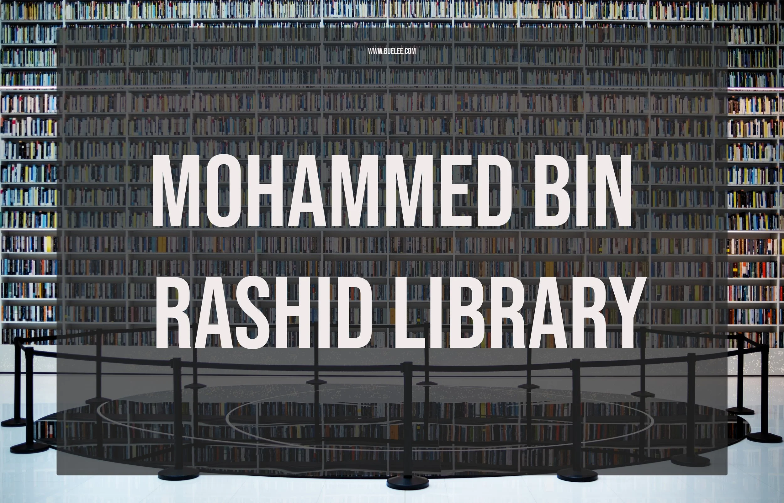 Mohammed Bin Rashid Library