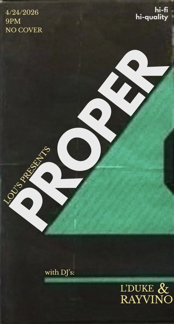 friday — l’duke presents: Proper — in the lounge