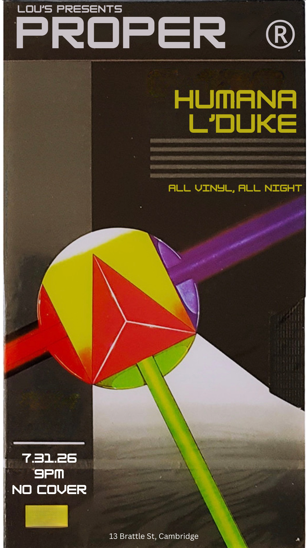 FRIDAY — Proper PRESENTED BY L’DUKE — in the lounge
