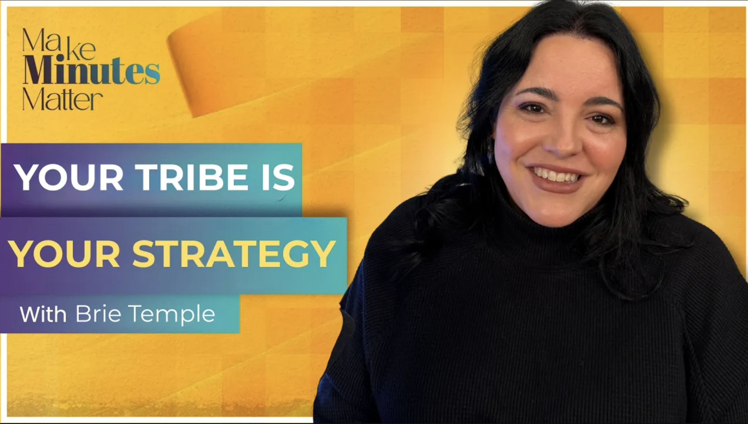 Episode #28: Your Tribe Is Your Strategy: Brie Temple on Leadership, Loss, and What Really Matters