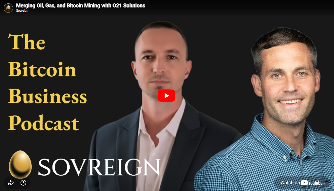 O21 Joins The Bitcoin Business Podcast