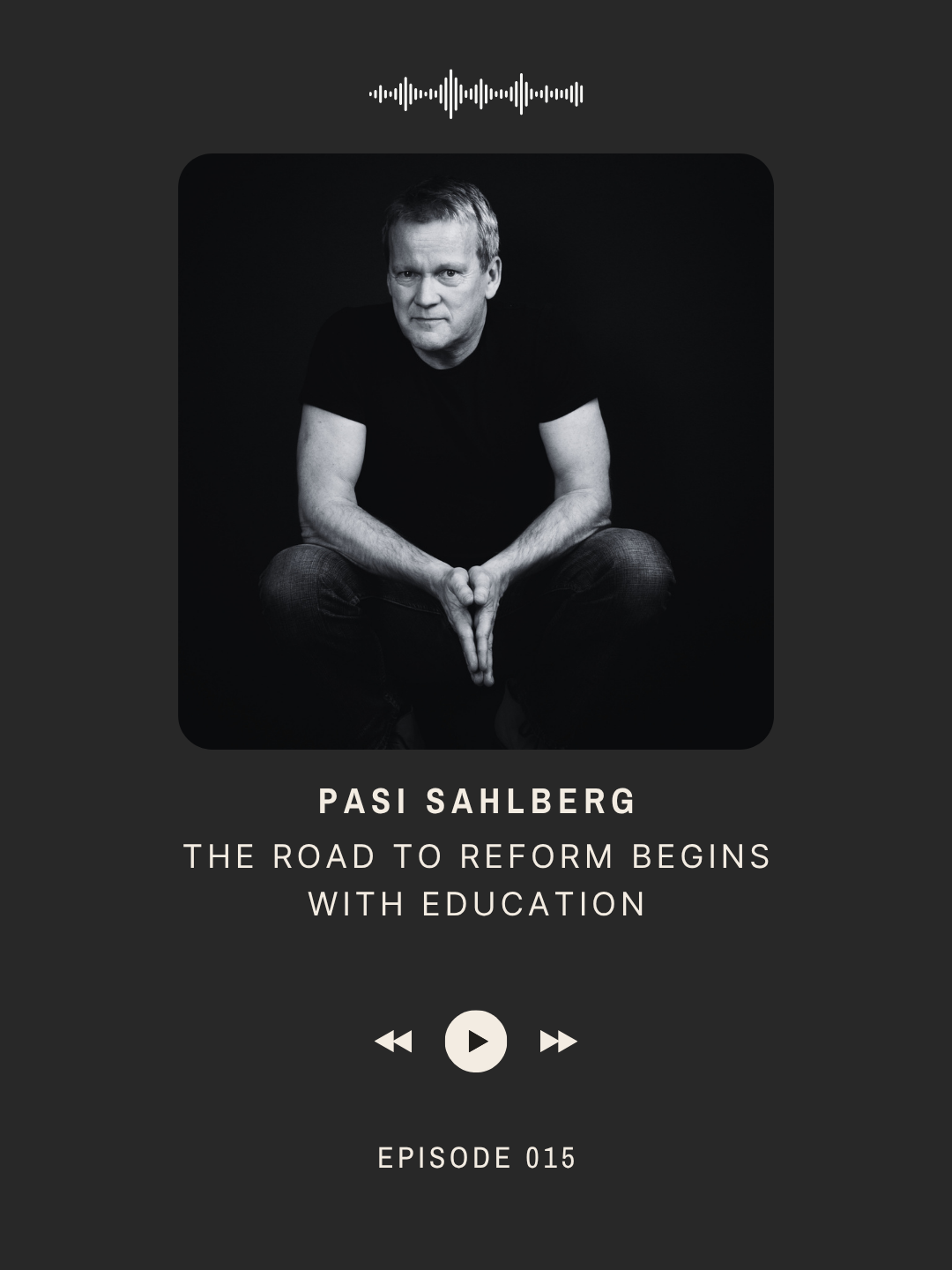 A Coversation with Pasi Sahlberg