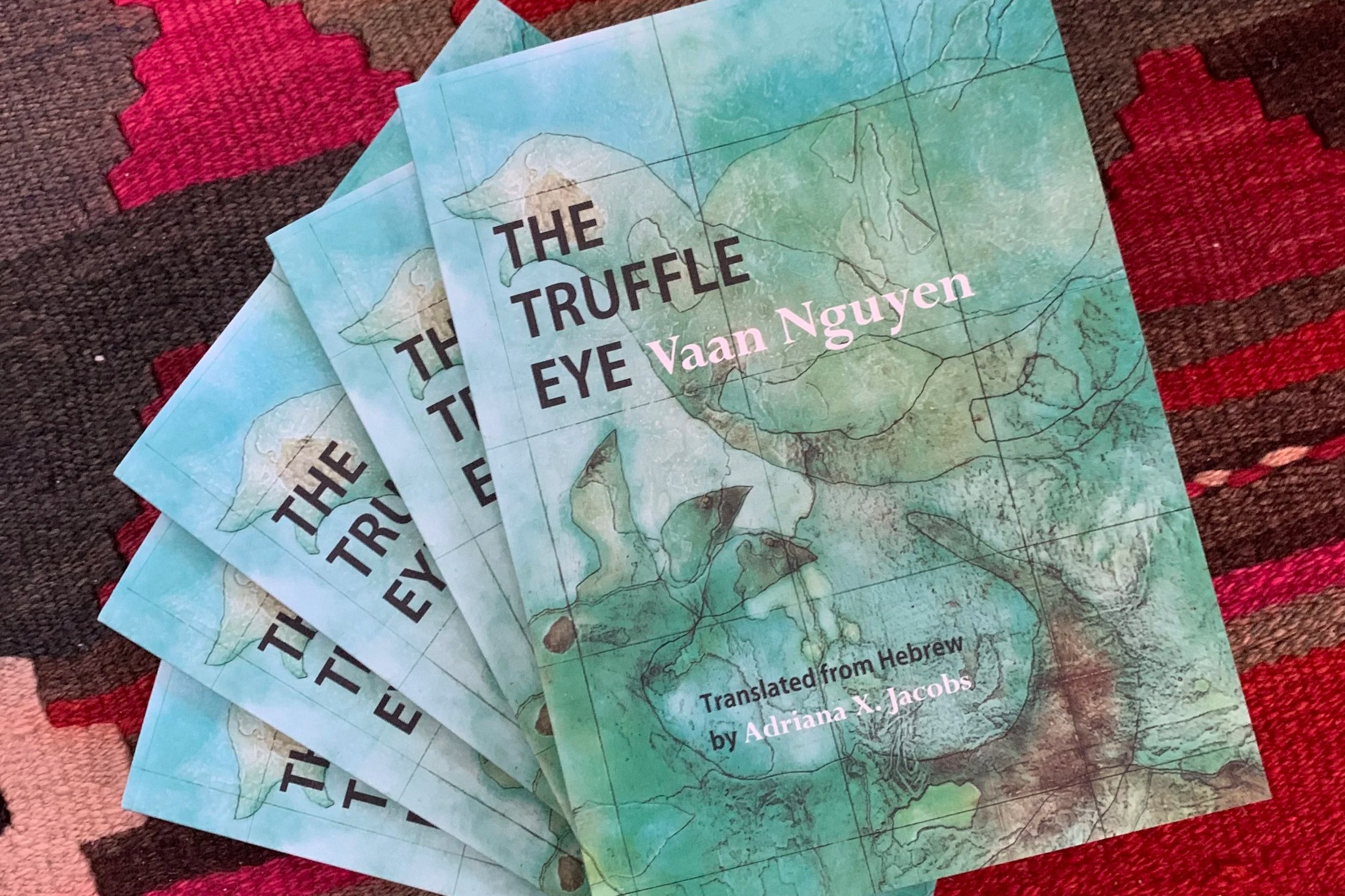 The Truffle Eye by Vaan Nguyen (poetry, Hebrew/English)