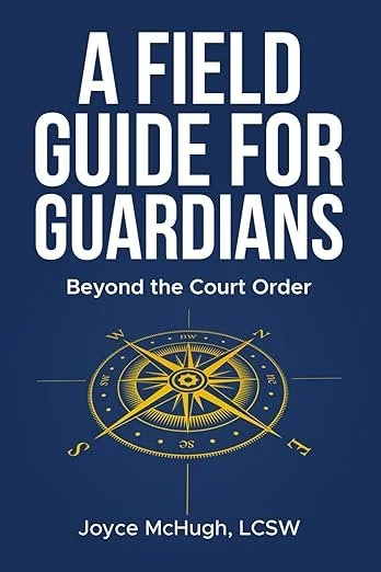 A Field Guide for Guardians Beyond the Court Order.jpg