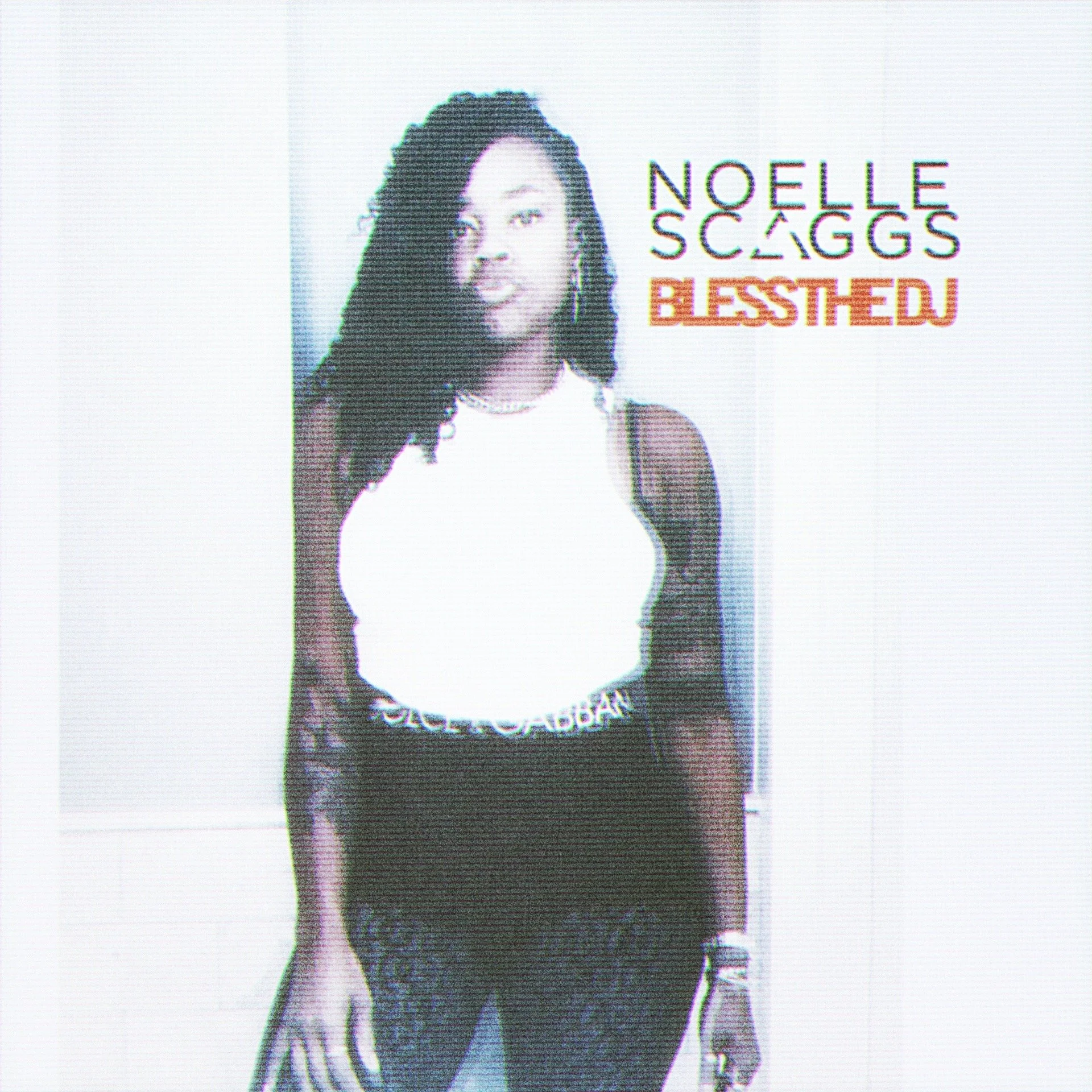 Noelle Scaggs — Bless The DJ single cover art