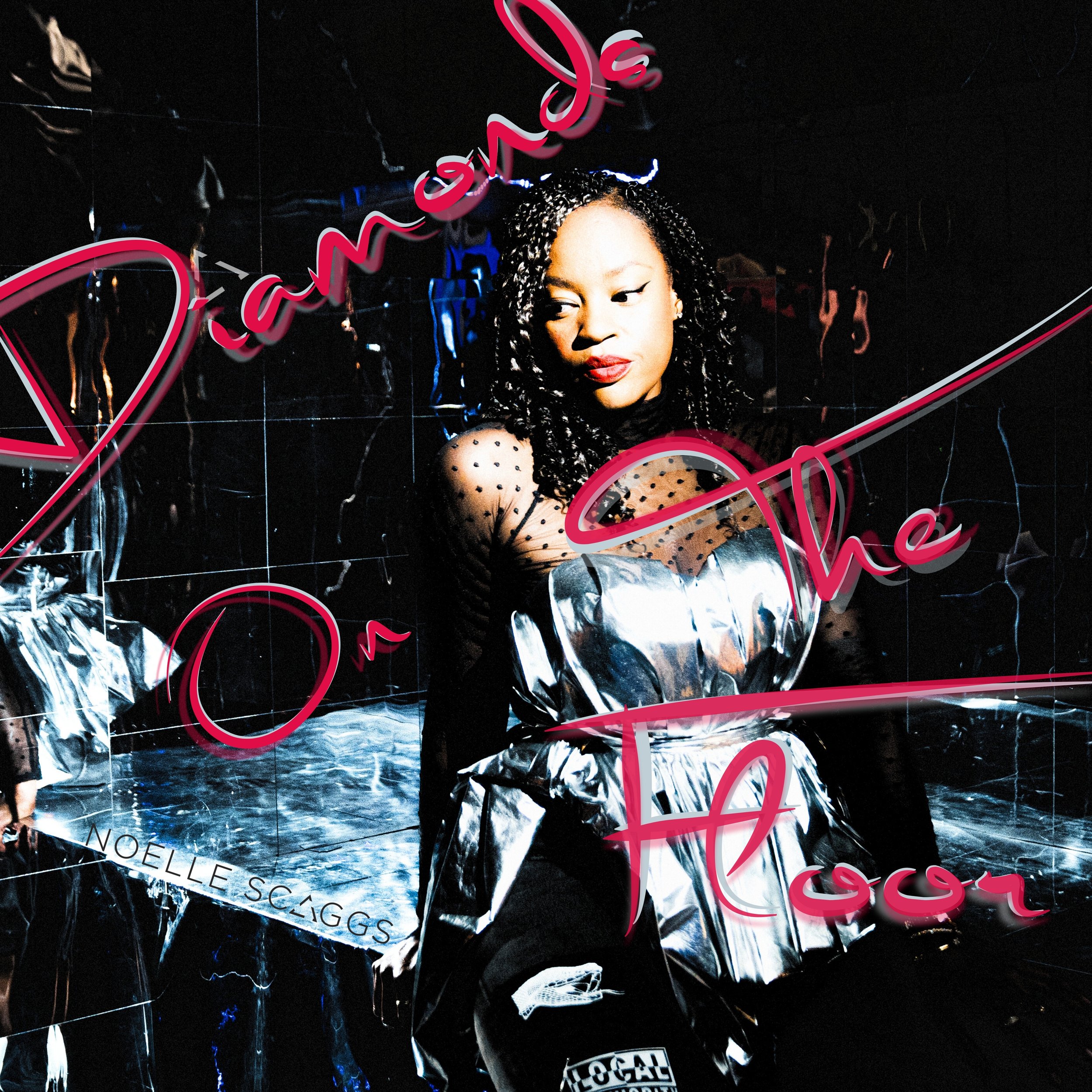 Noelle Scaggs — Diamonds On The Floor single cover art