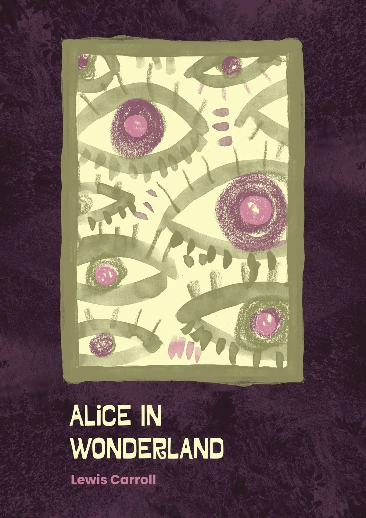 Book cover illustration for Alice in Wonderland by Lewis Carroll - a grid of watercolor eyes in olive green and dusty purple-pink, framed against a deep plum textured background, with hand painted lashes and pupils of varying sizes.