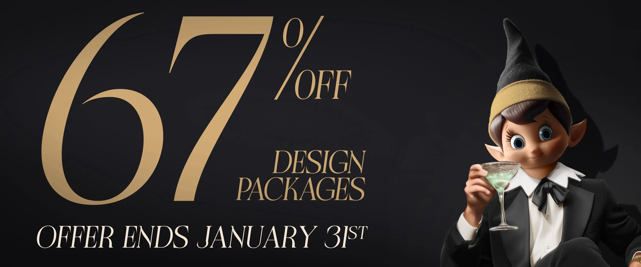 A Halloween-themed promotion featuring a small elf-like character in a tuxedo with a bow tie and pointy ears, wearing a black and gold witch hat, holding a green cocktail against a black background with gold text offering 67% off design packages, ending January 31st.