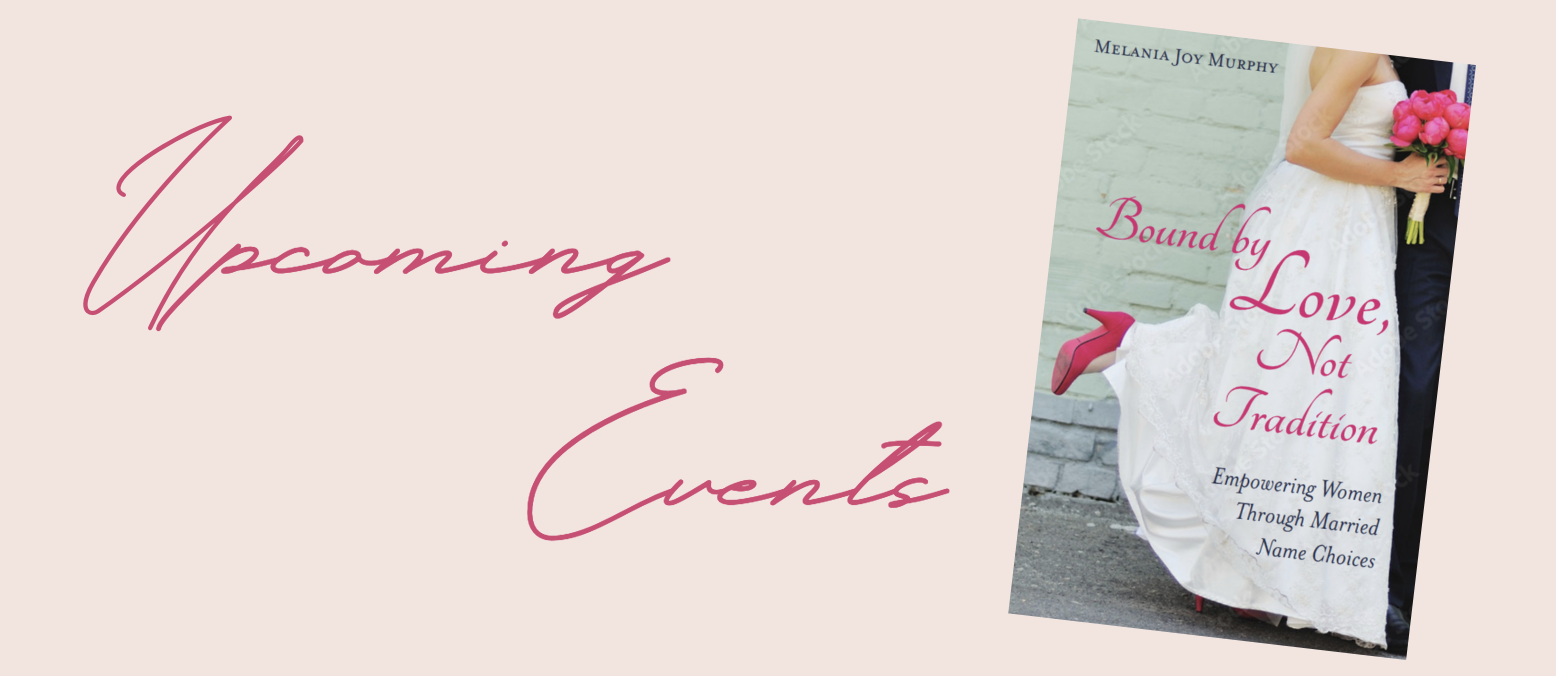 Soft beige graphic with pink script text reading “Upcoming Events.” On the right side is an angled image of the book cover Bound by Love, Not Tradition by Melania Joy Murphy, showing a bride in a white dress and bright pink shoes holding a bouquet.