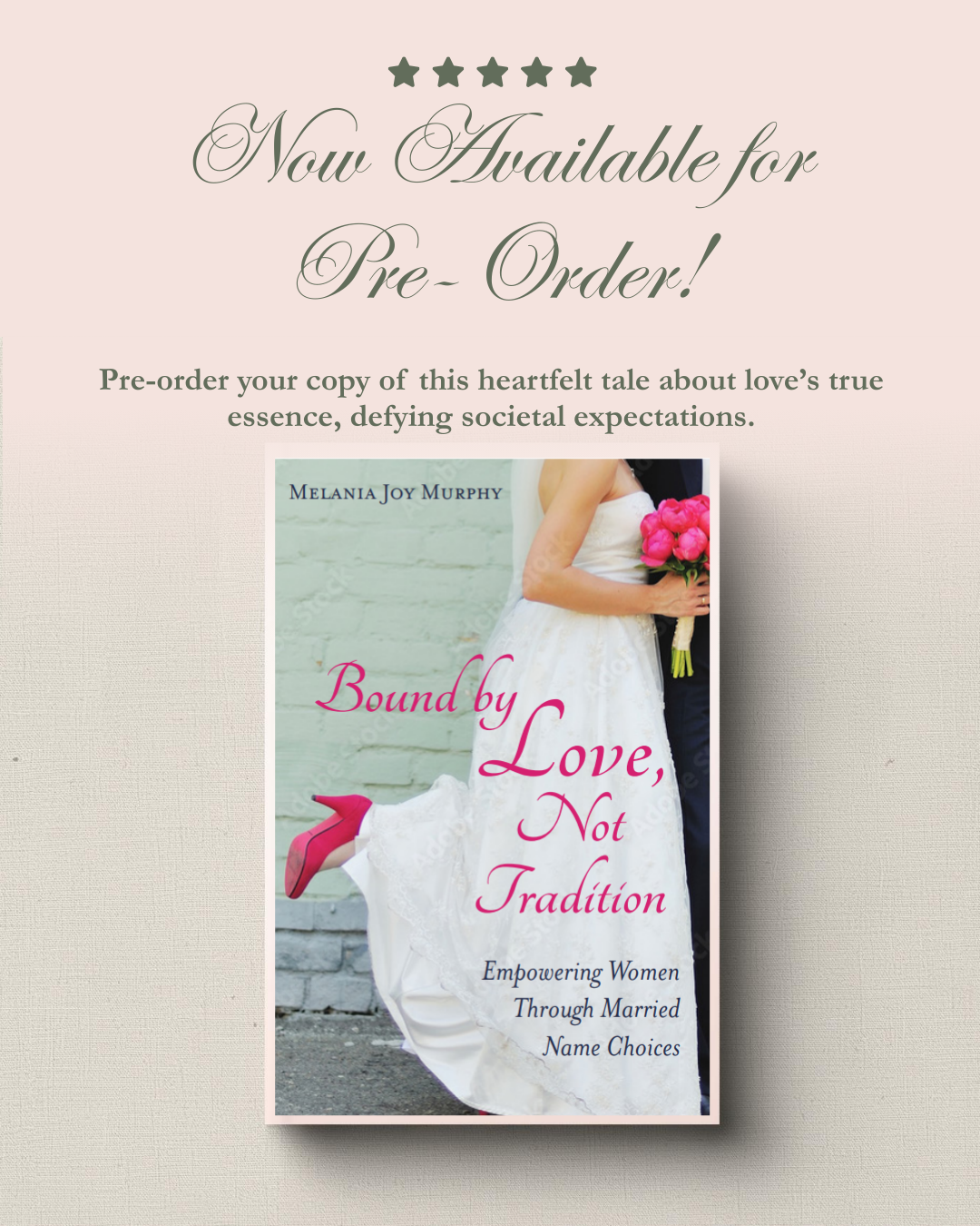 Pre-order announcement for the book 'Bound by Love, Not Tradition' by Melania Joy Murphy, featuring a woman in a wedding dress holding a bouquet of pink flowers and a man in a dark suit with pink shoes, standing against a brick wall.