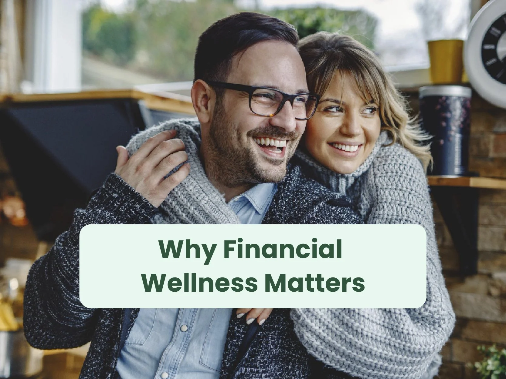Why financial wellness matters