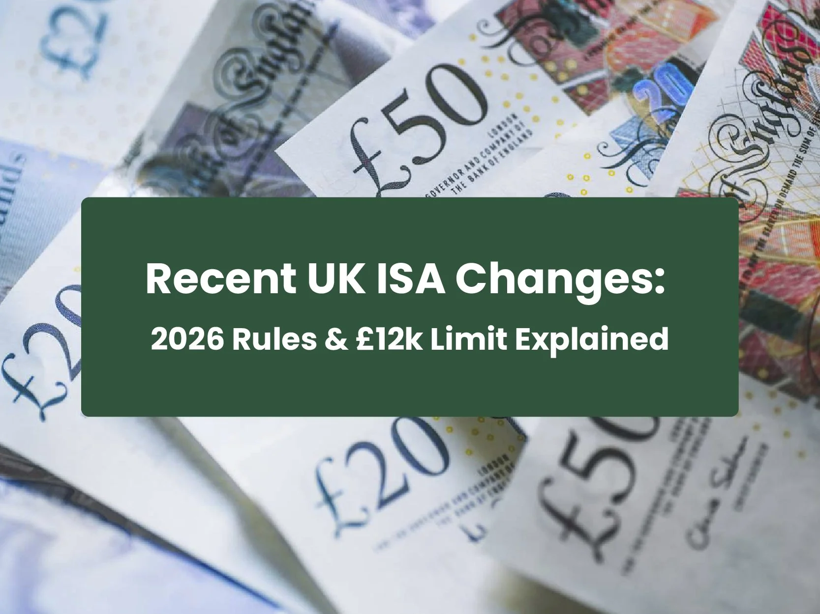 Recent UK ISA Changes: 2026 Rules & £12k Limit Explained