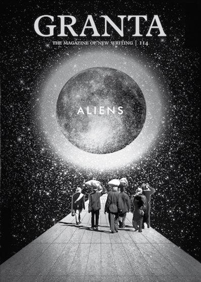 Cover of Granta magazine featuring an illustration of five people walking toward a large moon with the word "Aliens" on it, set against a starry night sky.