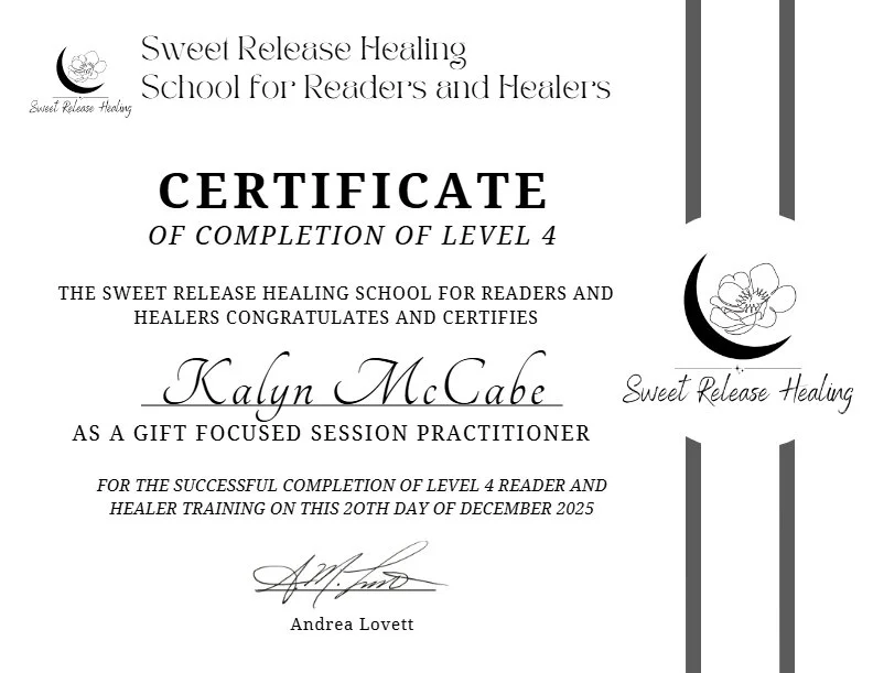 Certificate of completion from Sweet Release Healing School for Readers and Healers awarded to Kalyn McCabe on December 20th, 2025, signed by Andrea Lovett.