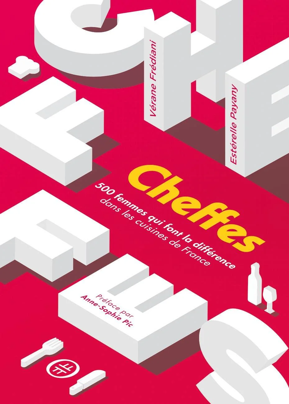 Book cover of CHEFFES, a French female chefs database written by Vérane Frédiani and Estèrelle Payany.