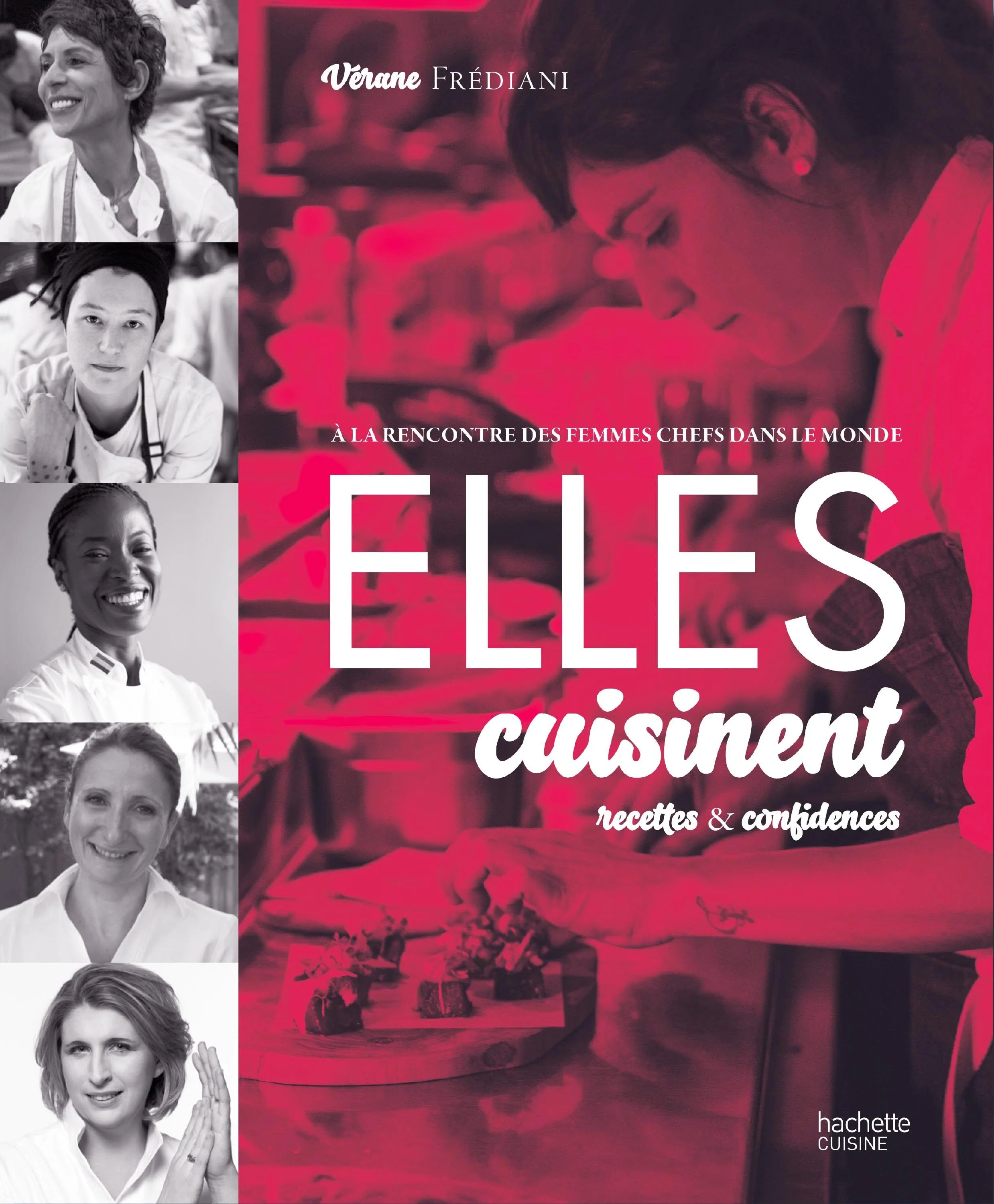 Vérane Frediani's book cover featuring women chefs in black and white on the left ( Anne-Sophie Pic, Anto Cocagne, Dominique Crenn, Stéphanie Le Quellec, Carolina Bazán) and Brazilian woman chef Manu Buffara preparing food in a kitchen on the right.