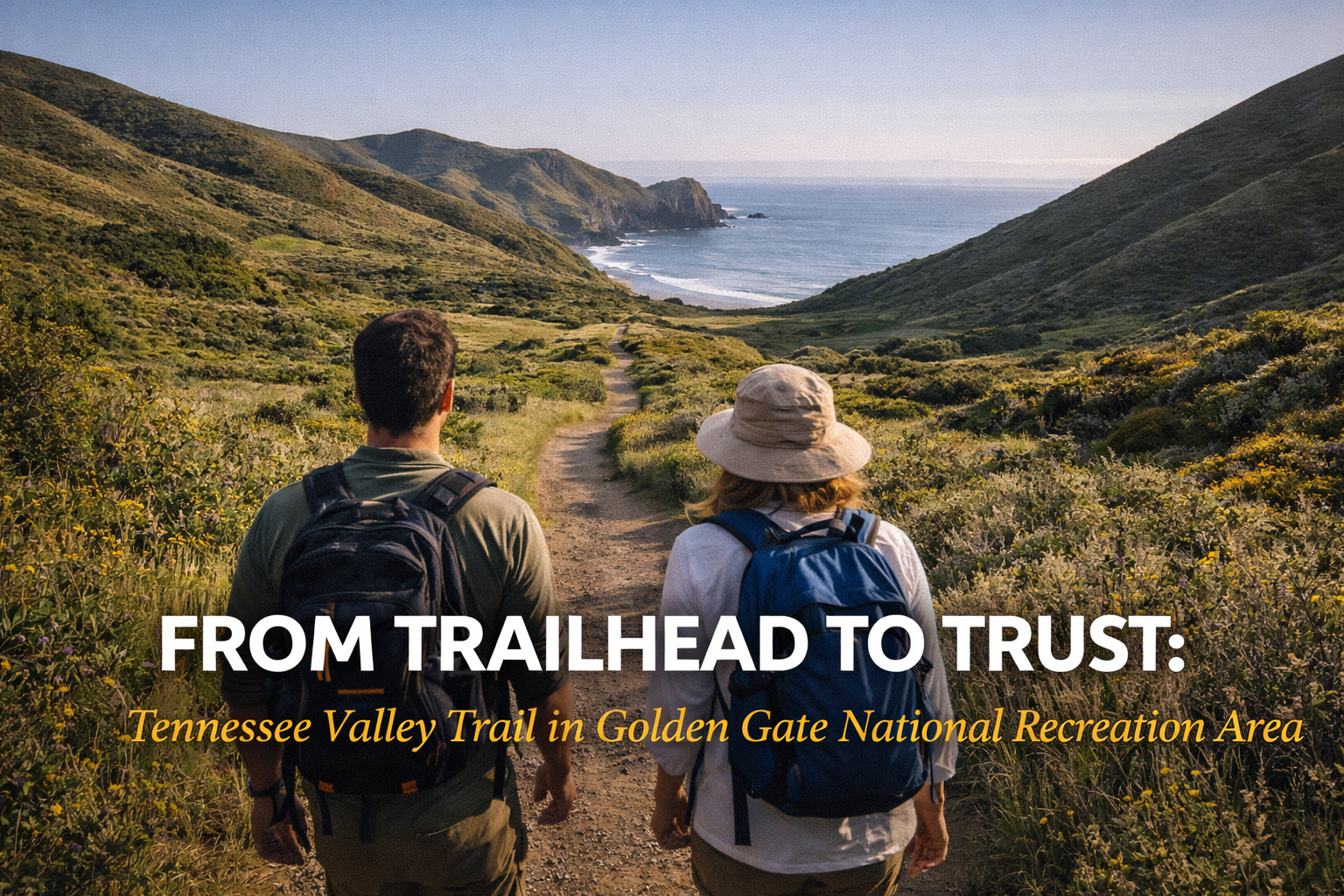 From Trailhead to Trust: Tennessee Valley Trail in Golden Gate National Recreation Area